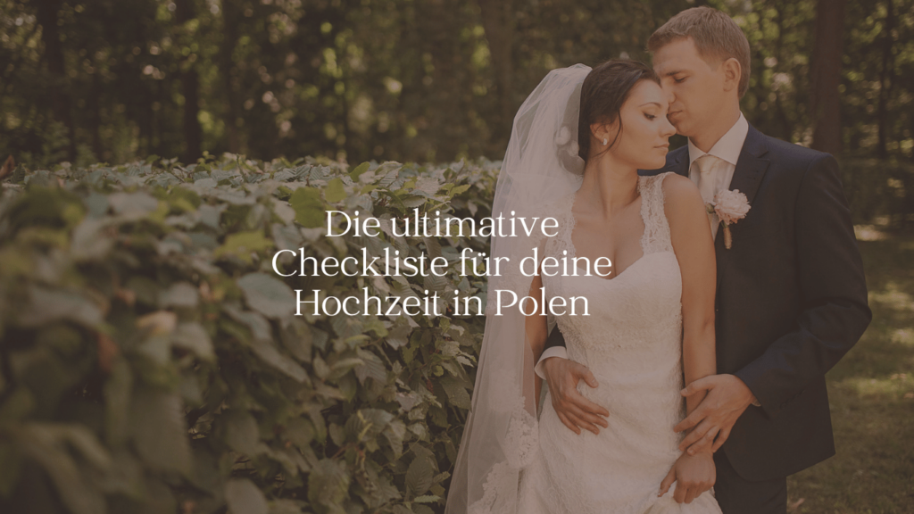 Die ultimative Checkliste für deine Hochzeit in Polen - ARBIOR Wedding